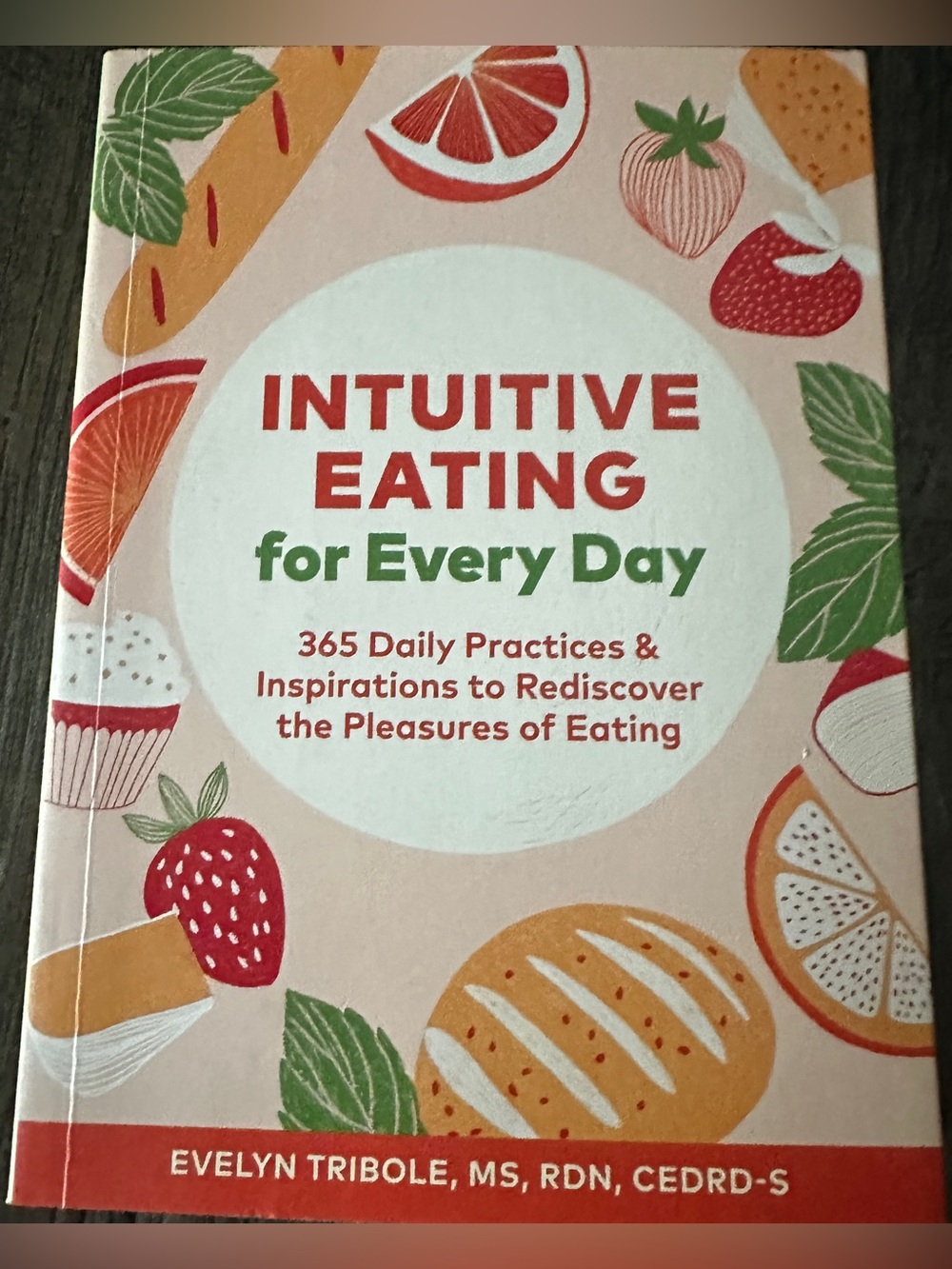 Intuitive Eating for Every Day by Evelyn Tribole — Peach/Pink Edition
